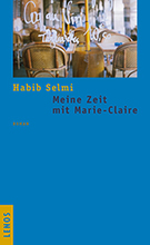Habib Selmi Meine Zeit mit Marie-Claire