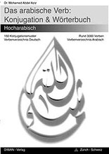 Mohamed Abdel Aziz Das arabische Verb - Konjugation und Verbenwörterbuch